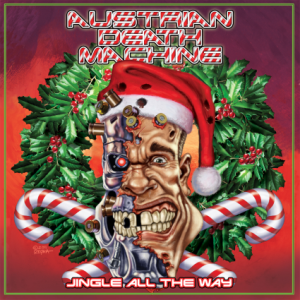 AUSTRIAN DEATH MACHINE releases Jingle All The Way, available for purchase