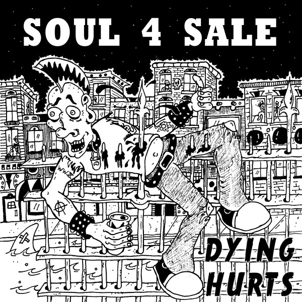 REVIEW: Soul 4 Sale “Dying Hurts”