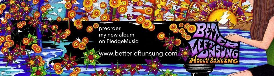 holly bowling - better left unsung
